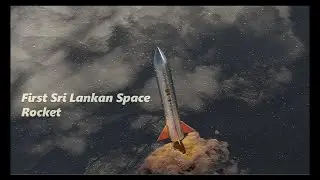First Sri Lankan Rocket to Space - Trailer