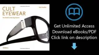 Download Cult Eyewear: The World's Enduring Classics [P.D.F]