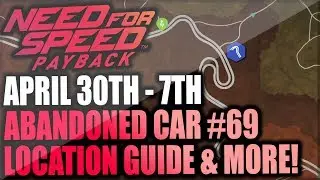 Need For Speed Payback Abandoned Car #69 - TOMORROWS Location Guide - Mitko Vasilev Nissan GT-R!