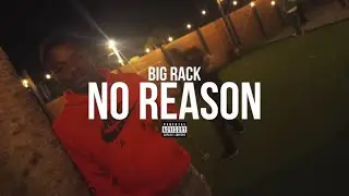 Big Rack - No reason 