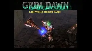 Grim Dawn Let's Play - Lightning-Tank Regen Build: Part 3