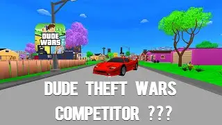 *New Dude Theft Wars Competitor ??? Dude Wars Full Gameplay 🤔🤔🤔