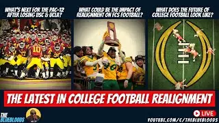 LIVE SHOW: The Latest On College Football Realignment | The Bluebloods