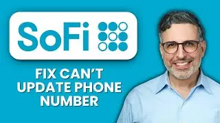 SoFi Can&rsquo;t Update Phone Number &mdash; Fix 📱 Quickly Change Number And Secure Your Account
