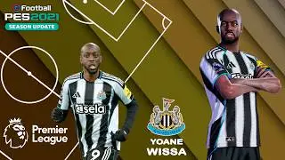 Y. WISSA face+stats (Newcastle United) How to create in PES 2021