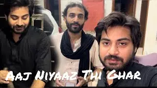 Aaj Niyaaz Thi Ghar Mohsin Abbas 2nd Vlog❤️