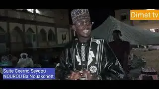 Suite Gamou Ziaara Ceerno Bocar Dade avec Ceerno Seydou NOUROU Ba Nouakchott 