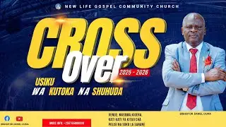 🔴 LIVE:CROSS OVER:WITH BISHOP DR DANIEL OUMA- 31||12||2025