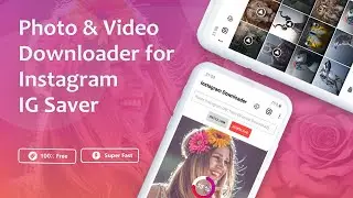Photo & Video Downloader for Instagram &ndash; IG Saver