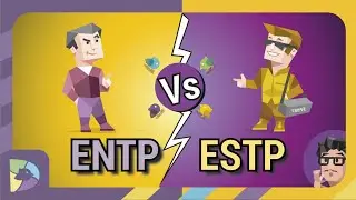 Versus de MBTI:  ENTP vs ESTP