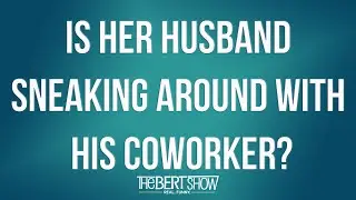 New Update: Is Her Husband Sneaking Around With His Coworker?