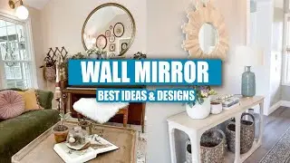 Wall Mirror Ideas That Totally TRANSFORM Rooms