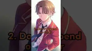 6 Rules of Ayanokoji Kiyotaka 🔥