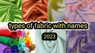 #latest Different Types Of Fabric With Name | fabric types | clothes fabric name and pictures