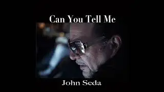 Can You Tell Me feat  Paul Burdick, Gina LaMonte & Luis Alicea - Produced and Written by John Seda