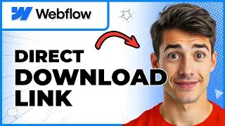 How To Create A Direct Download Link In Webflow (Easiest Way) (2026 Guide)