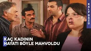 Yeter Artık Yeter, Namus Bu Değil Böyle Korunmaz - Namusun Bedeli - Kalp Gözü Filmleri