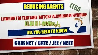 4. LITHIUM TRI TERTIARY BUTOXY ALUMINIUM HYDRIDE / LTBA (REDUCING AGENTS)