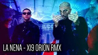 LYANNO ft. RAWL ALEJANDRO - LA NENA - ORION RMX - X19 - SCX19 -MUSICOLOGO & MENES  #nomonetization