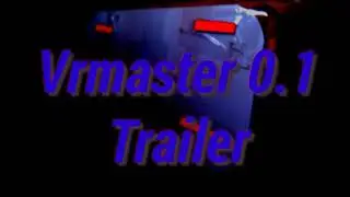 VRmaster 0.1 трейлер