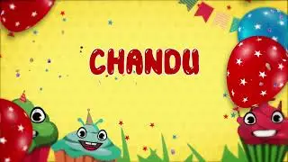 CHANDU Happy Birthday Song &ndash; Happy Birthday to You | #birthdaysongs #birthwishes