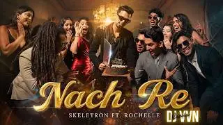 NACH RE - DJ VVN | SKELETRON | ROCHELLE | KONKANI NEW SONG 2025 #nachre #skeletron #djvvn #konkani