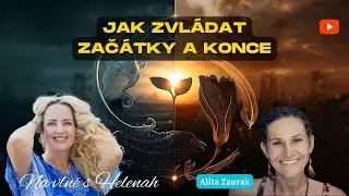 Alita Zaurak - Jak zvládat začátky a konce