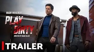 Play Dirty | Trailer 2025