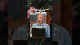 You Have To Believe To Receive