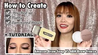 Soap brows VS Anastasia Brow Freeze | How to create Fluffy Brows and Laminated Brows | with Demo