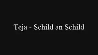 Teja - Schild an Schild