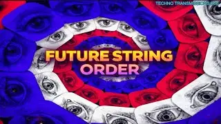 FUTURE STRING ORDER | TECHNO TRANSMISSIONS &middot; 008 | AUDIO VISUAL TECHNO CULTURE (Live Techno Set)