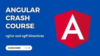 ngFor and ngIf directives | Angular Crash Course