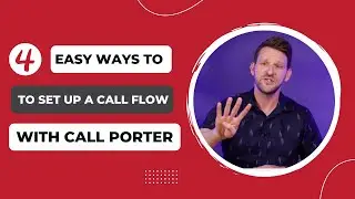 4 простых способа настроить поток вызовов с помощью Call Porter