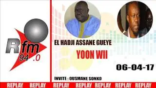 REPLAY AUDIO - YOON WI - invité : OUSMANE SONKO - 06 Avril 2017