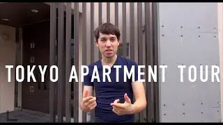 Tokyo Living! Detailed Tour + What to Expect @$2000/Month