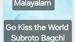 Go Kiss the World -- Speech -- Subroto Bagchi