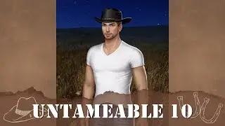 Choices: Untameable Chapter 10 (And the Thunder Rolls) ❤️&zwj;🔥
