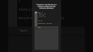 Program to get the key with minimum value from DICTIONARY in Python 😱😱😇😇