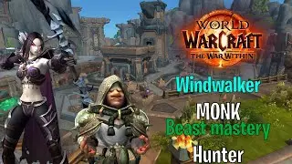 🟦 Rendesen sajn&aacute;lom a kicsit🟦🟩 Windwalker Monk  + Beast Mastery Hunter 🟩 Minden spec 3K 🟦