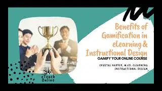 Benefits of Gamification in eLearning & Instructional Design - Gamify Your Online Course