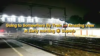 Going To Somewhere By Train 🚂|Jaadu New Vlog | Must watch | Indian Railways Best | Travel And Place
