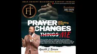 Sunday Service| Prayer Changes Me| Apostle J. Brown