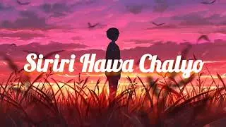 Lo-fi Song Siriri Hawa Chalyo 