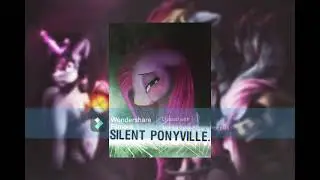 Silent Ponyville Cap 5 (SamRose) Mlp FanFic
