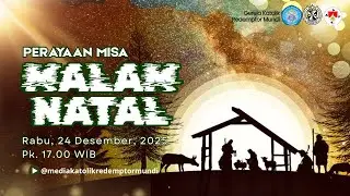 Perayaan Misa | Malam Natal | Rabu, 24 Desember 2025 | 17.00 WIB