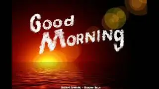 Good Morning Whatsapp Status ||Good Morning Status || Good Morning Status Video ||