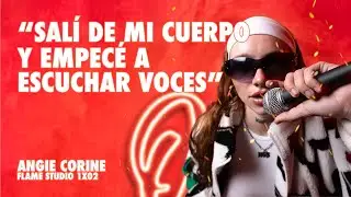 FLAME STUDIO | FÓBIAS, DR0G4S y la NUEVA ETAPA MUSICAL de ANGIE CORINE