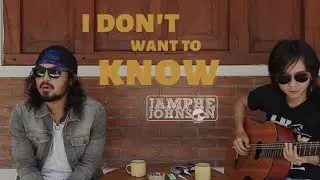 Jamphe Johnson - I Don't Want To Know ( acoustic )