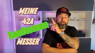 Meine 42A konformen Messer